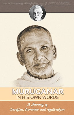 MURUGANAR IN HIS OWN WORDS (English)