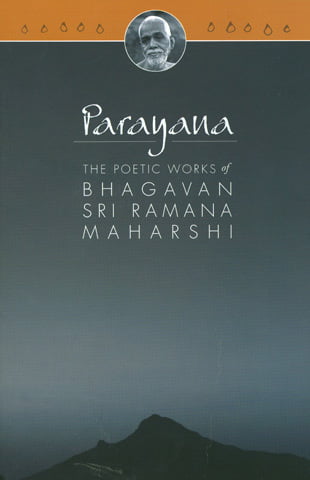 Abridged Parayana The poetic works of Bhagavan