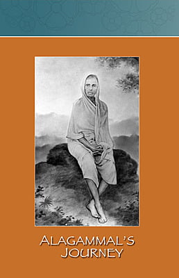 Alagammal's Journey - A Sadhana Katha