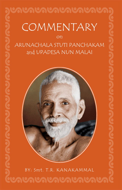 Commentary on Arunachala Stuti Panchakam and Upadesa Nun Malai