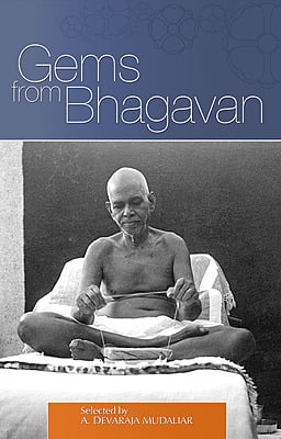 Gems from Bhagavan